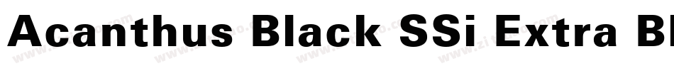 Acanthus Black SSi Extra Black字体转换